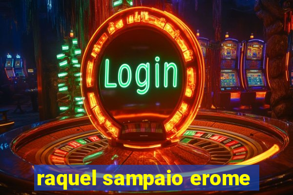 raquel sampaio erome