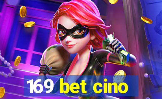 169 bet cino