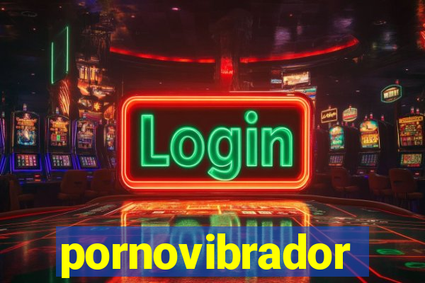 pornovibrador