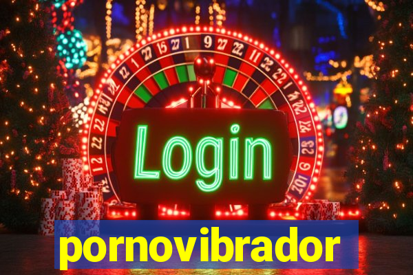 pornovibrador