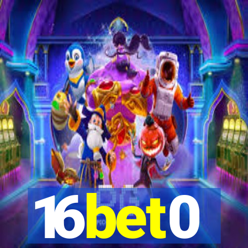 16bet0