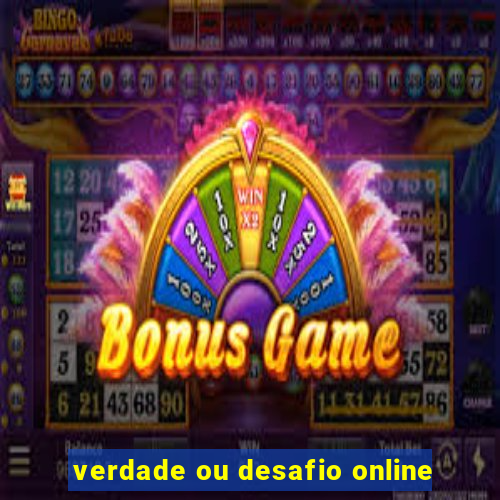 verdade ou desafio online