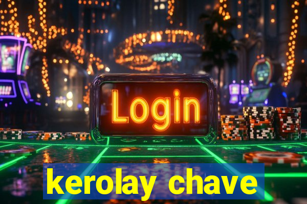 kerolay chave