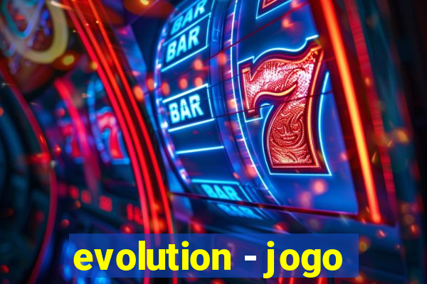 evolution - jogo