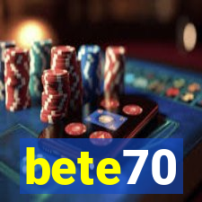 bete70