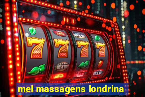 mel massagens londrina