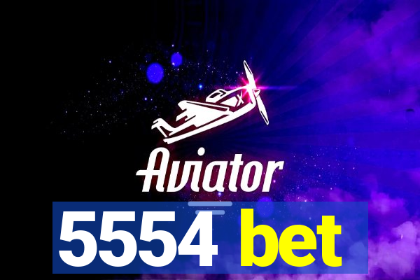 5554 bet