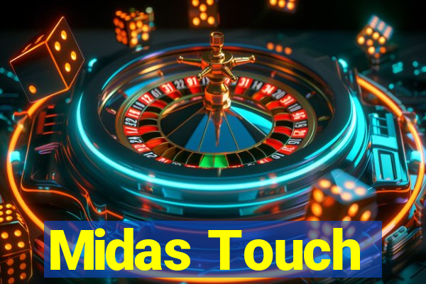 Midas Touch