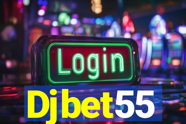 Djbet55
