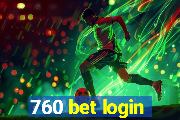760 bet login