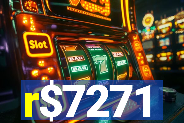 r$7271