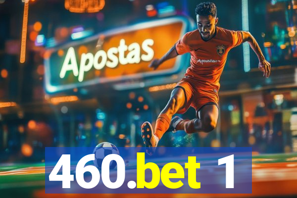460.bet 1
