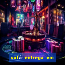 sofá entrega em 24 horas