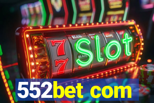 552bet com