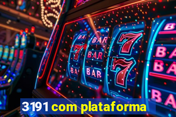 3191 com plataforma