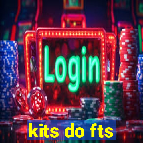 kits do fts