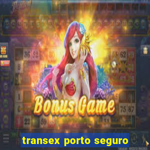 transex porto seguro