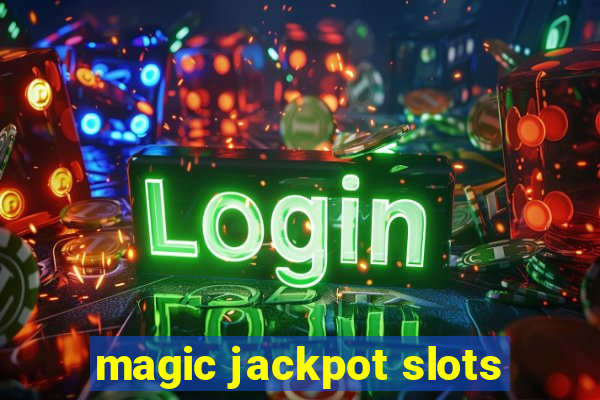 magic jackpot slots