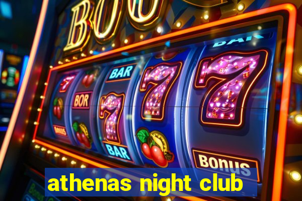 athenas night club