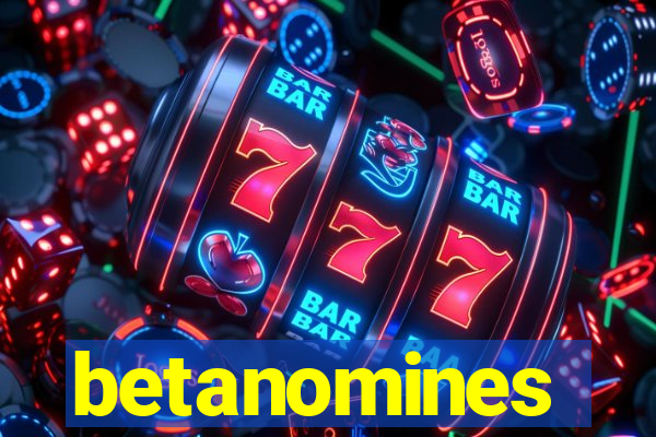 betanomines