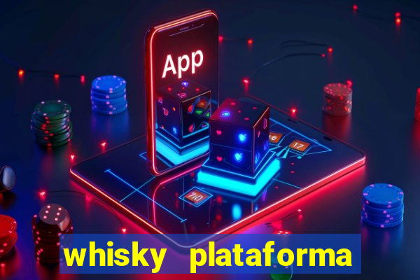 whisky plataforma de jogos