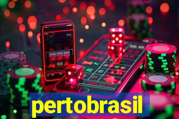 pertobrasil