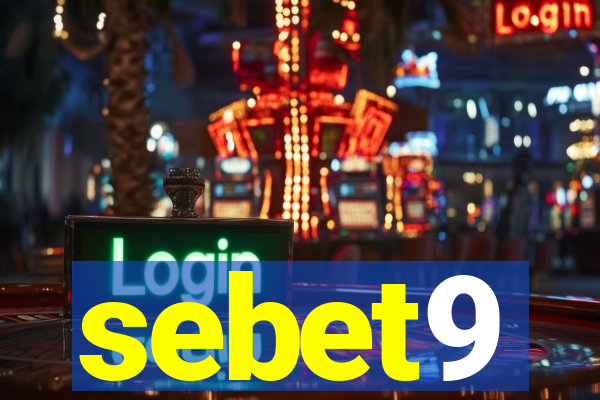 sebet9