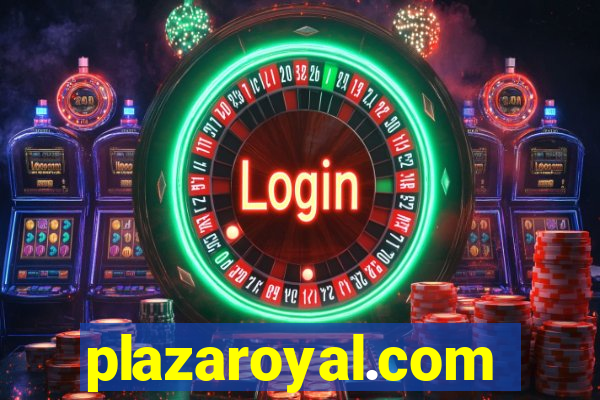 plazaroyal.com