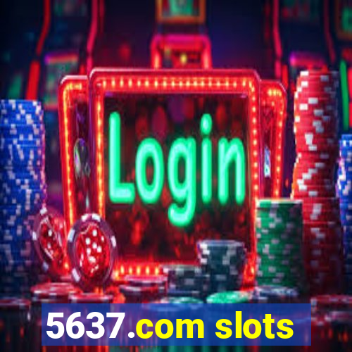 5637.com slots