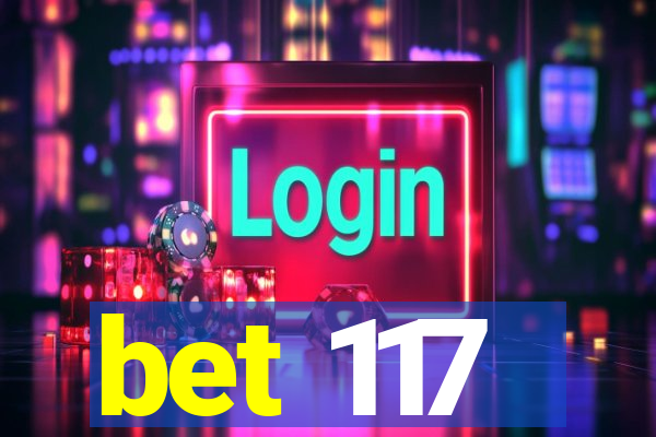 bet 117