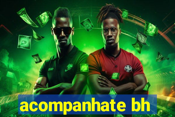 acompanhate bh