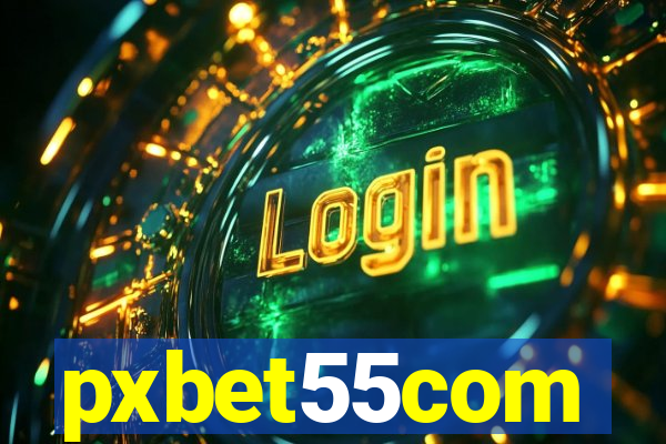 pxbet55com