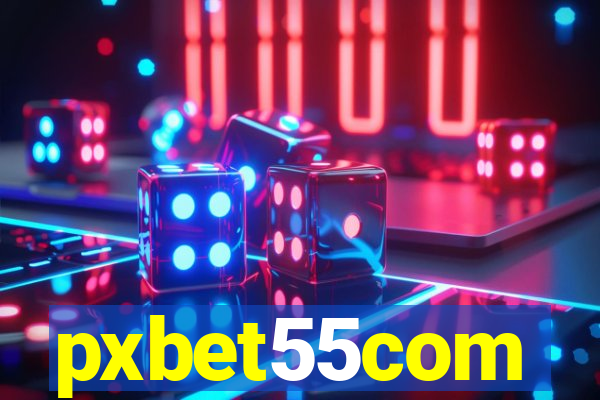 pxbet55com
