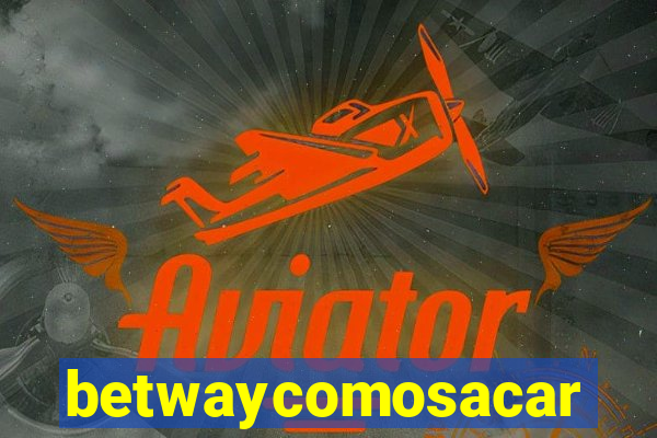 betwaycomosacar