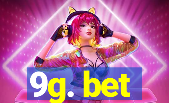 9g. bet