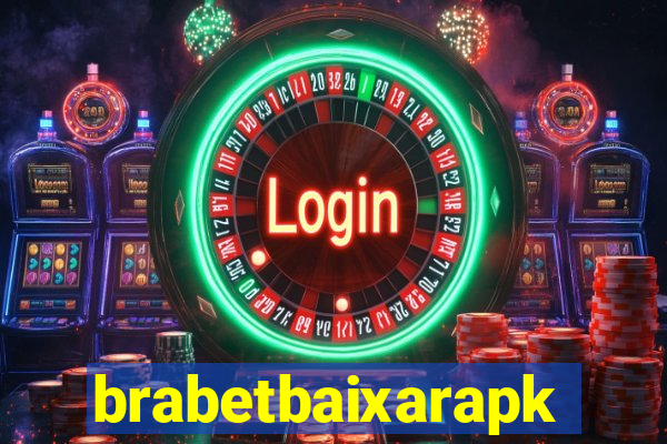 brabetbaixarapk