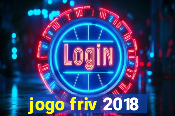 jogo friv 2018