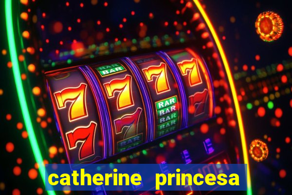 catherine princesa de gales