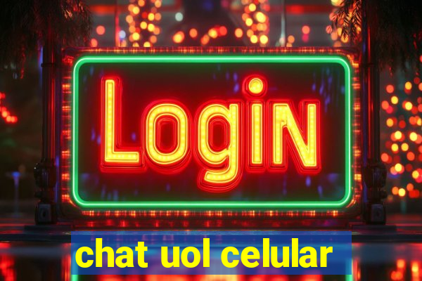 chat uol celular