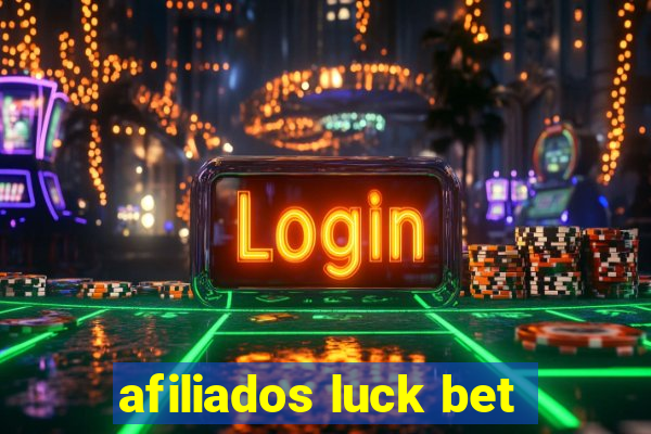 afiliados luck bet