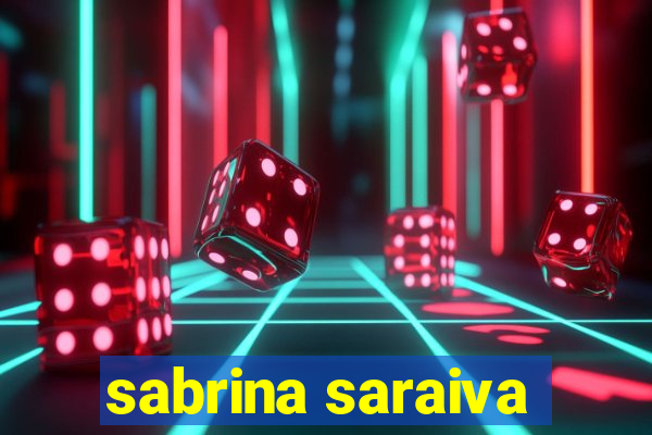 sabrina saraiva