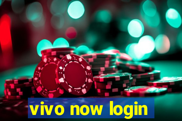 vivo now login