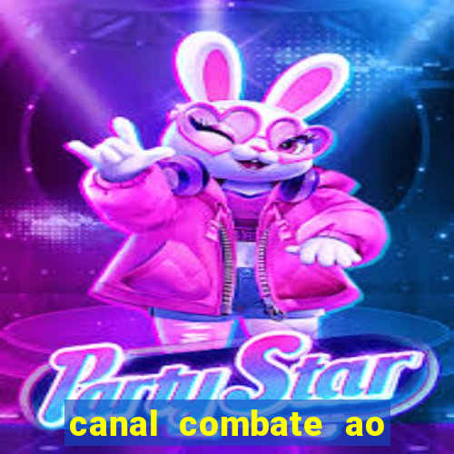 canal combate ao vivo multicanais