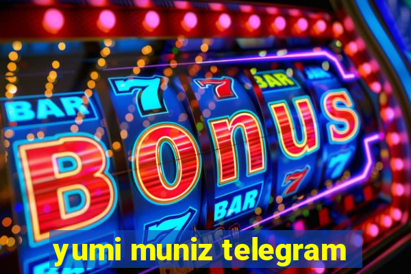 yumi muniz telegram