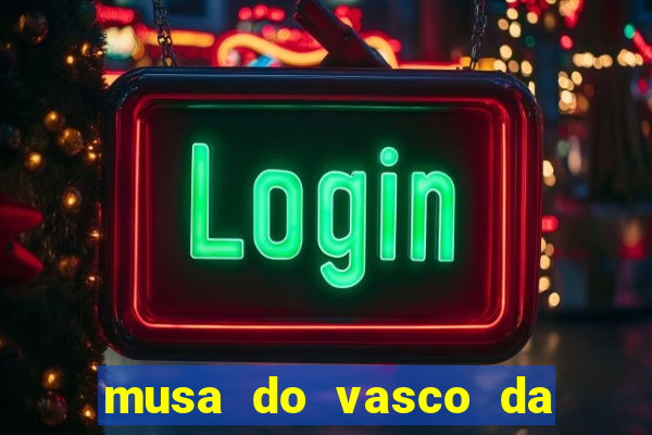 musa do vasco da gama caiu na net