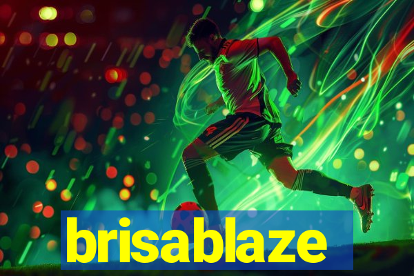brisablaze