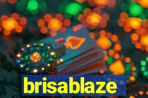 brisablaze