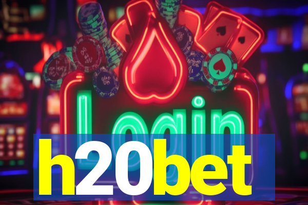 h20bet