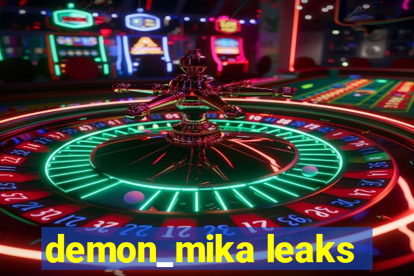 demon_mika leaks
