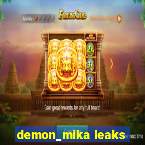 demon_mika leaks